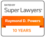 rated by Super Lawyers Raymond D. Powers, 10 years