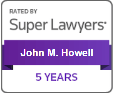 Rated By Super Lawyers | John M. Howell | 5 Years